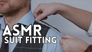 UNINTENTIONAL ASMR | SUIT TAILORING - 15 minutes of Suit fitting and Tape measuring tingles!