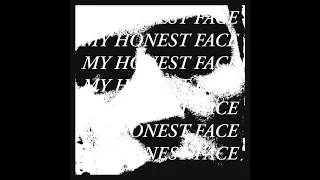 My Honest Face (Official Audio)