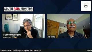 Indo Canadian professor Rajendra Gupta speaks with Mayank Chhaya on the age of the universe
