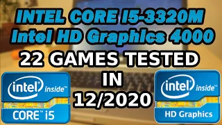 Intel Core i5-3320M  Intel HD Graphics 4000  22 GAMES TESTED in 12/2020 (8GB RAM)