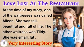 Love Lost At The Restaurant | Learn English through Story ⭐ Level 1- Graded Reader - Improve English