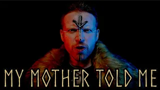 My Mother Told Me (Norse Folk Metal) Cover feat. @JohnTheodoreMusic