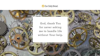 Working Together | Audio Reading | Our Daily Bread Devotional | April 29, 2021