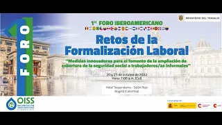 1er Foro Iberoamericano Retos de la Formalización Laboral dìa 2