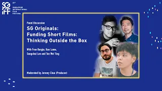 SG Originals Panel – Funding Short Films: Thinking Outside the Box | SGIFF 2020