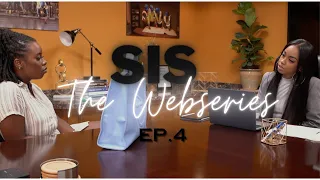 Sis: The Webseries| Season 1 Episode 4| New Job