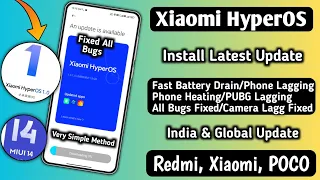 Finally Xiaomi HyperOS & MIUI 14, All Bugs Fixed, Phone Heating/Lagging/Fast Battery Drain Fixed,