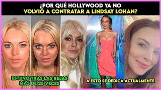 ¿Por qué Hollywood ya no volvió a contratar a Lindsay Lohan?