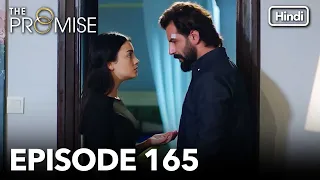 The Promise Episode 165 (Hindi Dubbed)