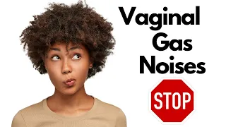 3 Ways to STOP Vaginal Gas NOISES with Intimacy or Exercise