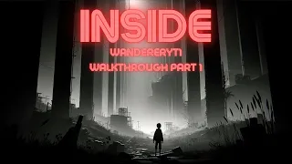 Inside Full Walkthrough No Commentary (All Secrets) - Part 1 [1080p HD] Android Gameplay