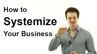 Best Way to Systemize Your Business