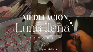 MEDITACIÓN LUNA LLENA EN ESCORPIO PARA INTEGRAR TUS  MIEDOS