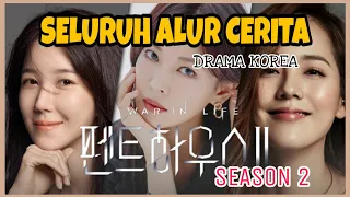 SELURUH ALUR CERITA DRAMA SIKOPET THE PENTHOUSE SEASON 2-KEMATIAN BaeRoNa,MUNCULNYA NaAeGyo - PART 1