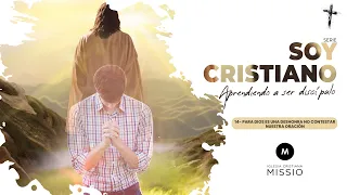 14- Para Dios es una deshonra no contestar nuestra oración