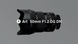 SIGMA 50mm F1.2 DG DN | Art - Features