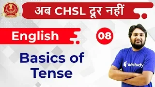 9:30 PM - SSC CHSL 2018 | English by Harsh Sir | Basics of Tense