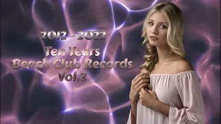 Ten Years Beach Club Records VoI.2 ( Album ) Part.2 ( NEW GENERATION ITALO DISCO ) NEW 2022