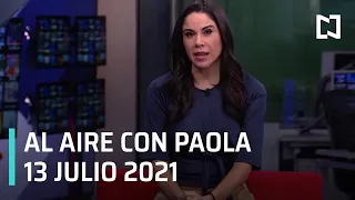 Al Aire con Paola I Programa Completo 13 Julio 2021