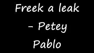 Freek a leak by Petey Pablo