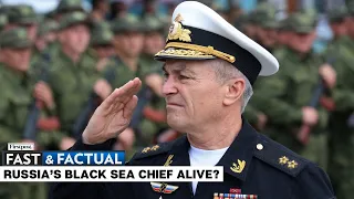 Fast and Factual LIVE: Russia Releases New Video of Black Sea Commander Quashing Ukraine’s Claims