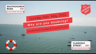 ‘Why are you doubting?’ Sunday 15 May 2022 - Southend Citadel & Southchurch Worship with Subtitles