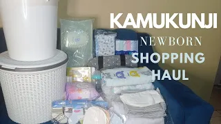 KAMUKUNJI NEWBORN SHOPPING HAUL//UNPACK WITH ME//WITH PRICES AND PLUG