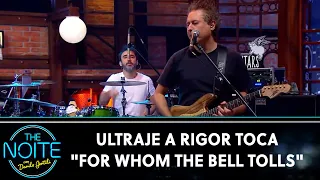 Ultraje a Rigor toca "For Whom The Bell Tolls" | The Noite (27/07/20)