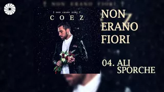 Coez - Ali Sporche (Audio HQ)