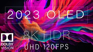 2023 OLED Demo l Wonderful 8K HDR 120FPS Dolby Vision