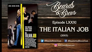 Beards & Brews - The Italian Job (2003)