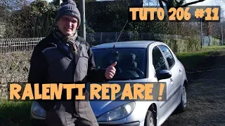 Tutoriel 206 #11 Ralenti réparé !