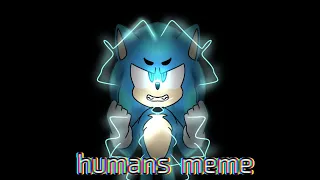 h u m a n s ||meme|| °●sonic movie●°