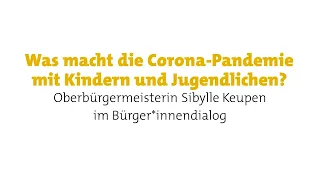 Was macht die Corona-Pandemie mit Kindern und Jugendlichen?