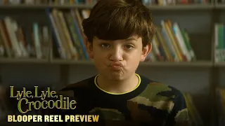 LYLE, LYLE, CROCODILE – Blooper Reel Preview 2