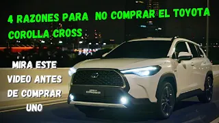 4 RAZONES PARA NO COMPRAR EL TOYOTA COROLLA CROSS