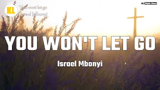 Israel Mbonyi - You won't let go (Official Lyrics)