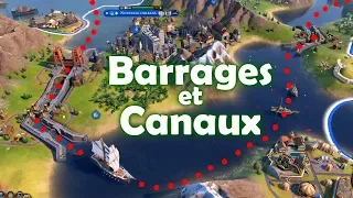 Barrages et Canaux, Guide de Placement et Canal du Panama - Gathering Storm Civilization 6
