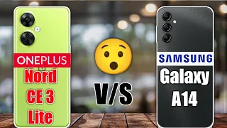 Oneplus Nord Ce 3 Lite vs Samsung Galaxy A14 - Winner 🤨🔥