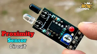 Proximity Sensor Circuit | Simple Electronic Project | Proximity Sensor