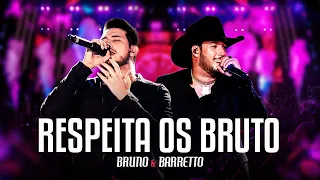 Bruno e Barretto - Respeita Os Bruto | DVD Outro Patamar