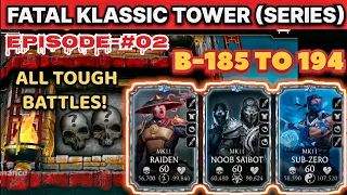 Mk mobile klassic tower fatal 185 | mk mobile klassic tower fatal | hard battles 185-194