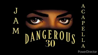 Michael Jackson-Jam Acapella (Dangerous 30th Anniversary)