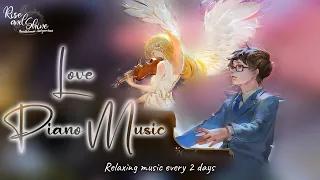 LOVE PIANO and VIOLIN music, relaxing music for work, study or drive, peaceful and soft piano music