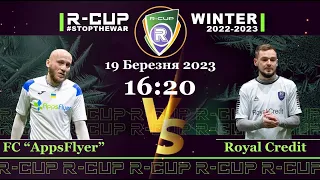 FC “AppsFlyer”6-3 Royal Credit R-CUP WINTER 22'23' #STOPTHEWAR в м. Києві