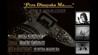 Peradinayaka ma sitar & violin cover