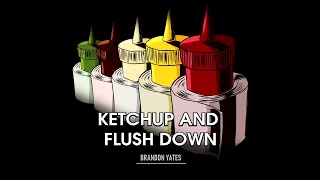 Ketchup And Flush Down - Vocal Version (Toiletnator vs Condiment King) [Kids Next Door vs DC]