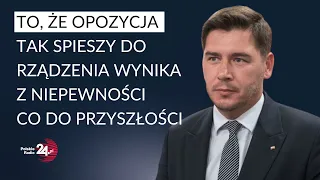 "Łączył ich anty-PiS, tam nie ma pomysłu na Polskę" - Dariusz Stefaniuk o opozycji