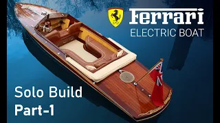 Building Ferrari's all electric wooden boat. (Part 1)