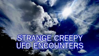 'Strange Creepy UFO Encounters' | Paranormal Stories